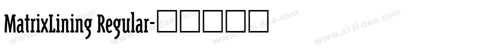 MatrixLining Regular字体转换